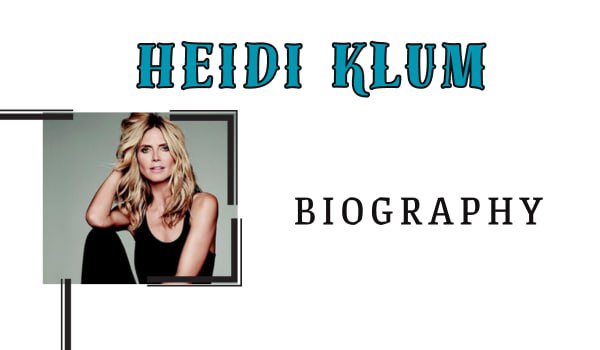Heidi Klum Biography